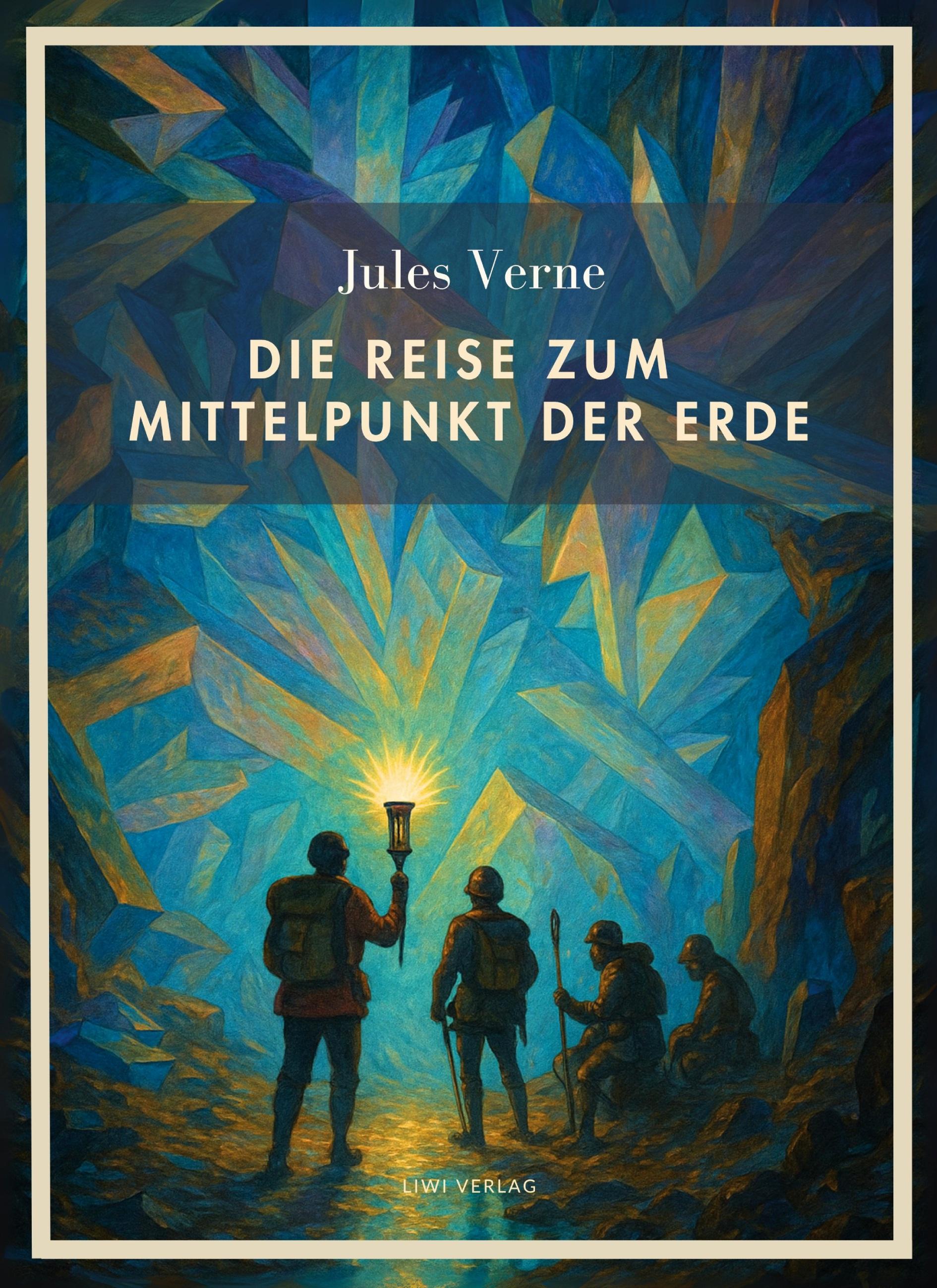Vorderes Coverbild Jules Verne: Die Reise zum Mittelpunkt der Erde. Vollständige Neuausgabe