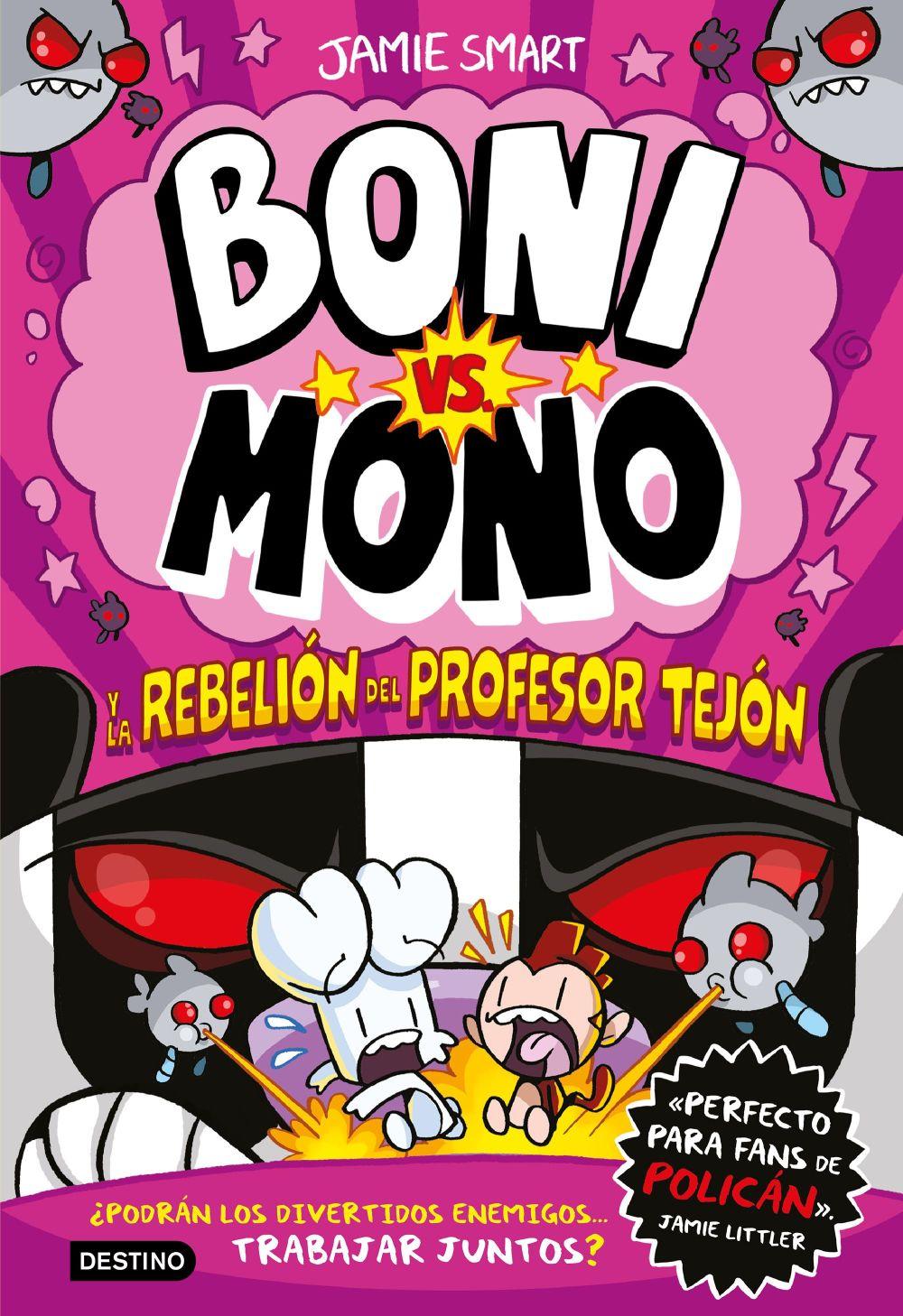 Beispielinhalt (Bild) Boni vs. Mono 5. Boni vs. Mono y la rebelión del Profesor Tejón