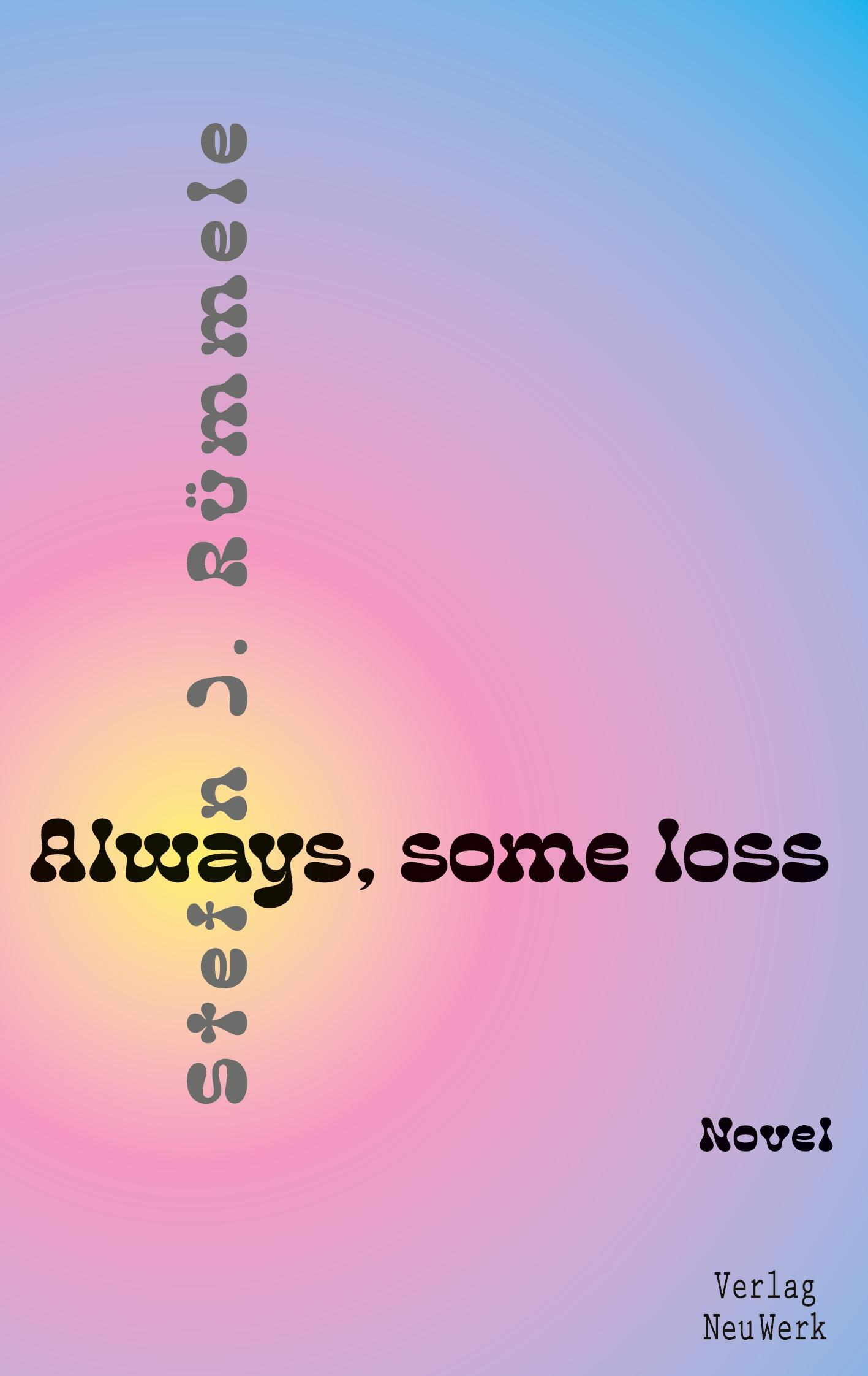 Vorderes Coverbild Always, some loss