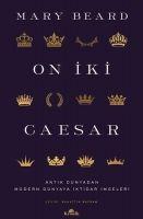 Vorderes Coverbild On Iki Caesar - Antik Dünyadan Modern Dünyaya Iktidar Imgeleri