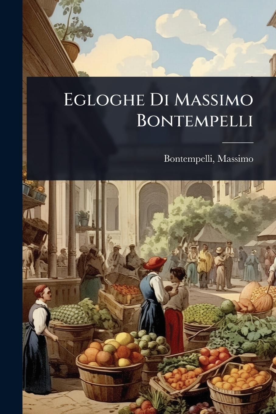 Vorderes Coverbild Egloghe Di Massimo Bontempelli