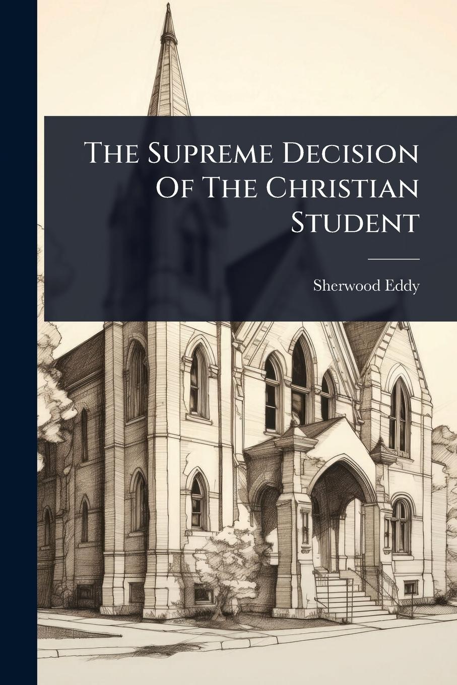 Vorderes Coverbild The Supreme Decision Of The Christian Student