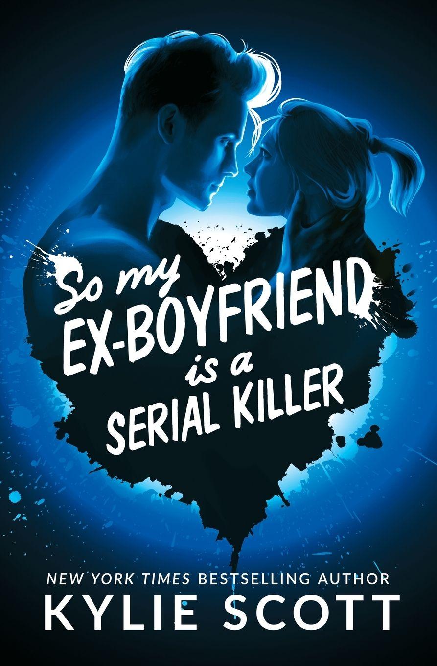 Vorderes Coverbild So My Ex-Boyfriend is a Serial Killer