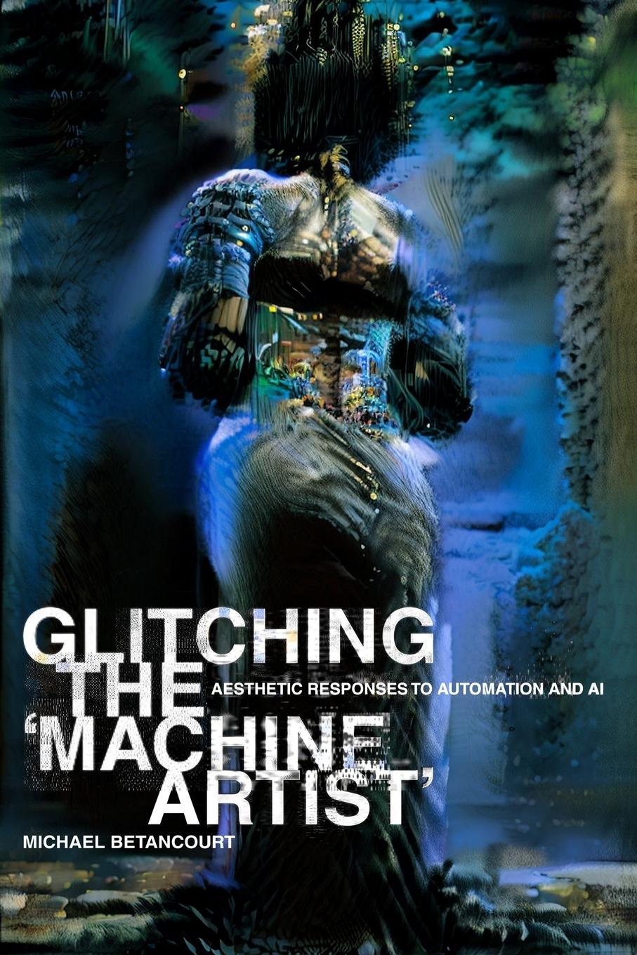 Vorderes Coverbild Glitching the 'Machine Artist'