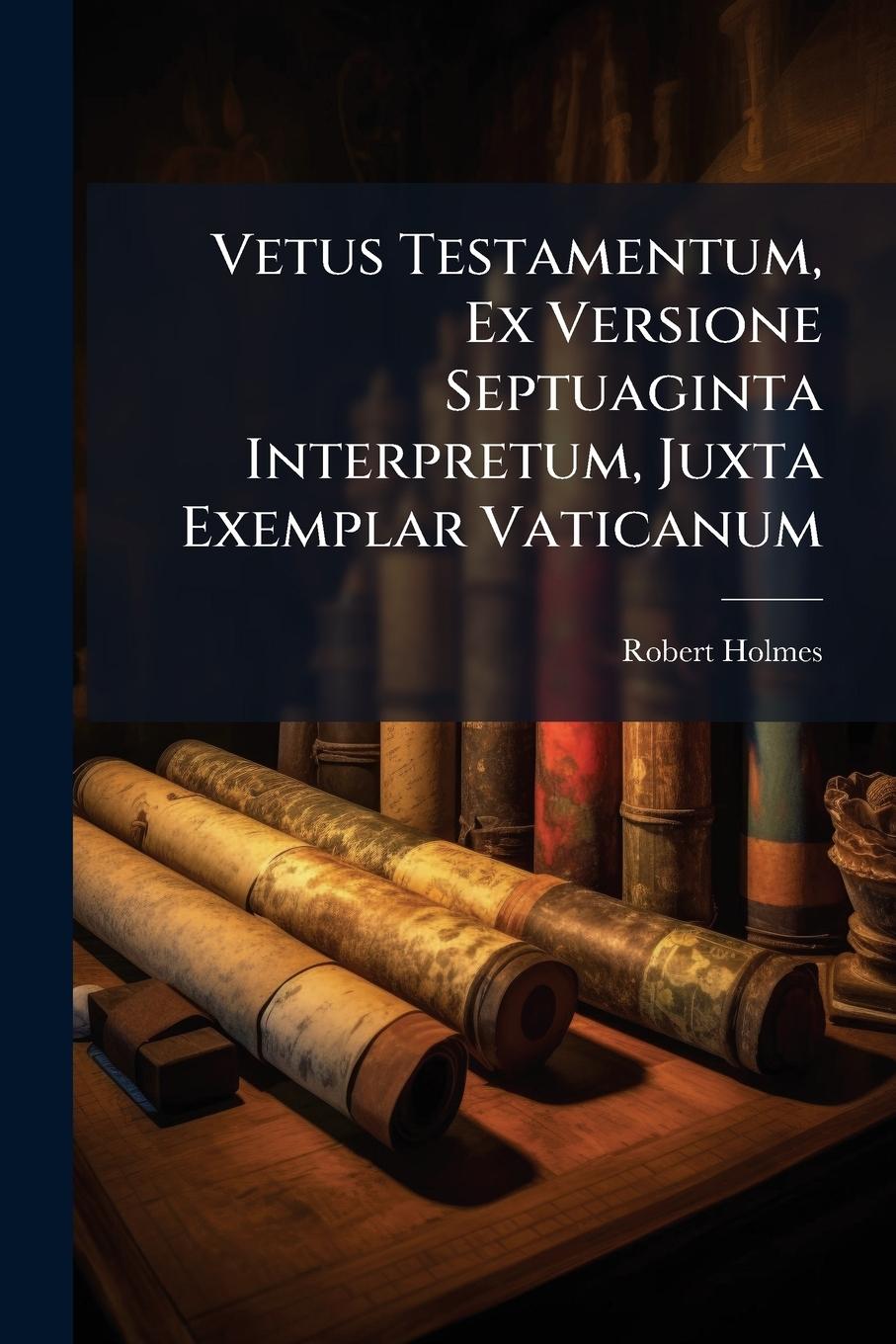 Vorderes Coverbild Vetus Testamentum, Ex Versione Septuaginta Interpretum, Juxta Exemplar Vaticanum