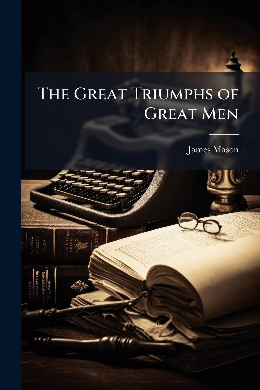 Vorderes Coverbild The Great Triumphs of Great Men