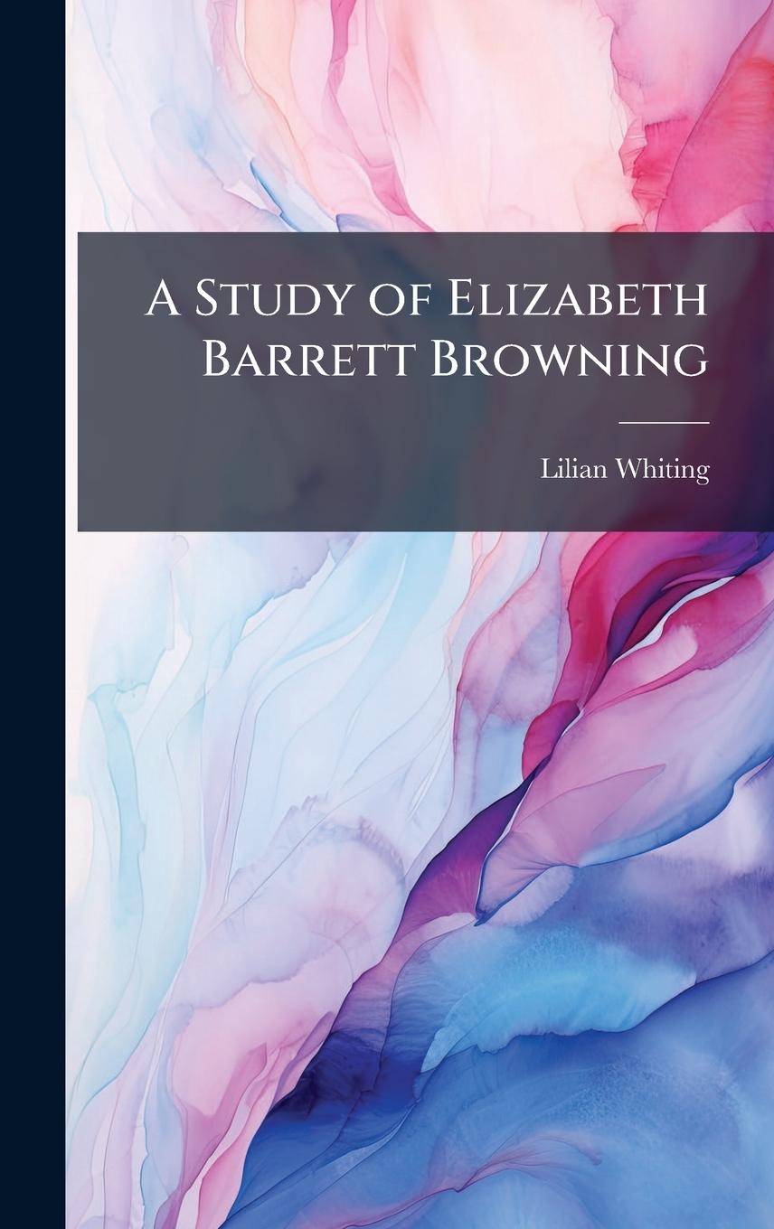 Vorderes Coverbild A Study of Elizabeth Barrett Browning