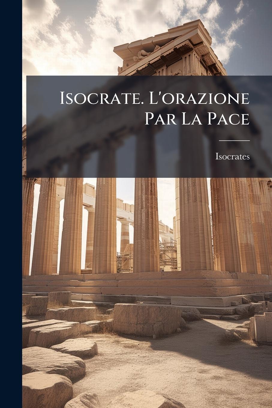 Vorderes Coverbild Isocrate. L'orazione Par La Pace