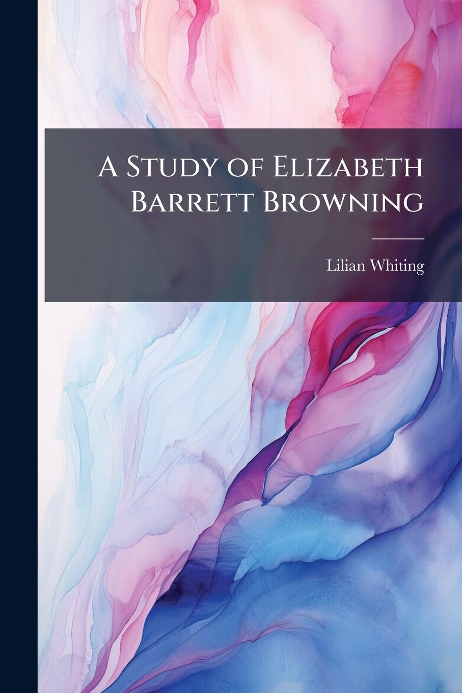 Vorderes Coverbild A Study of Elizabeth Barrett Browning