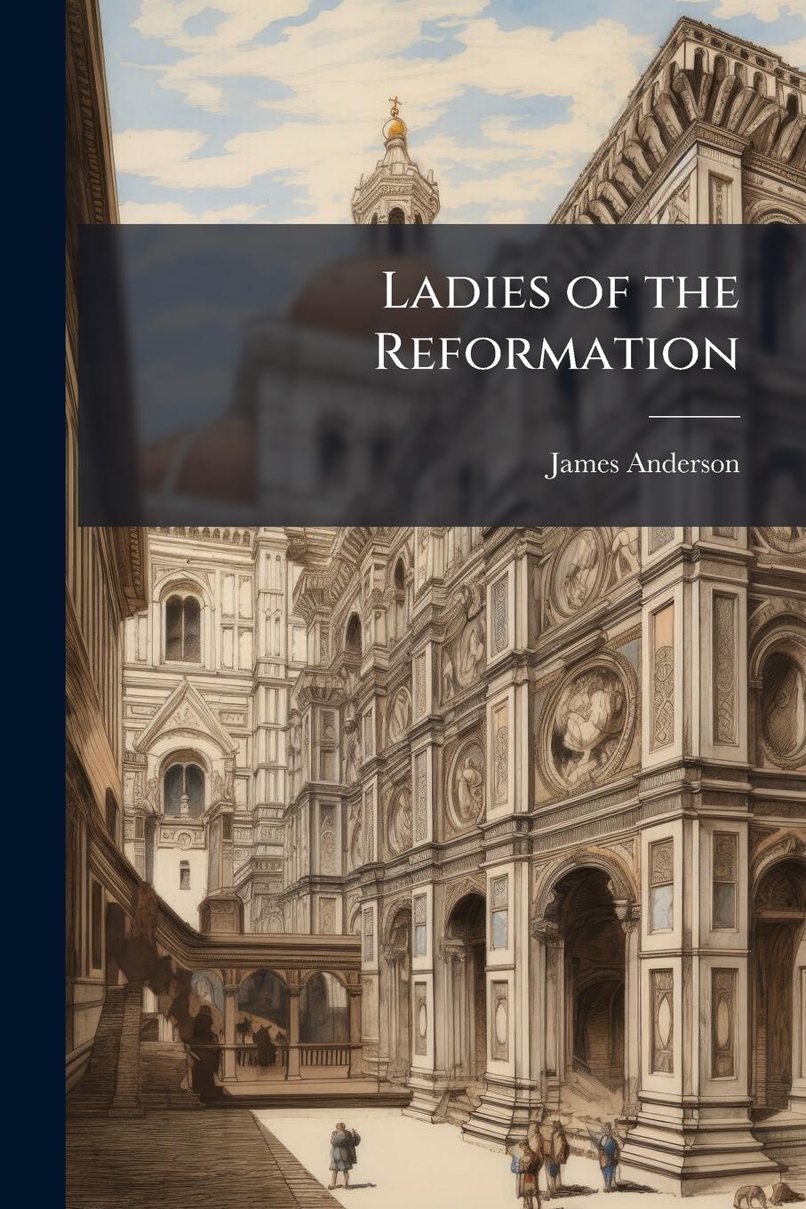 Vorderes Coverbild Ladies of the Reformation