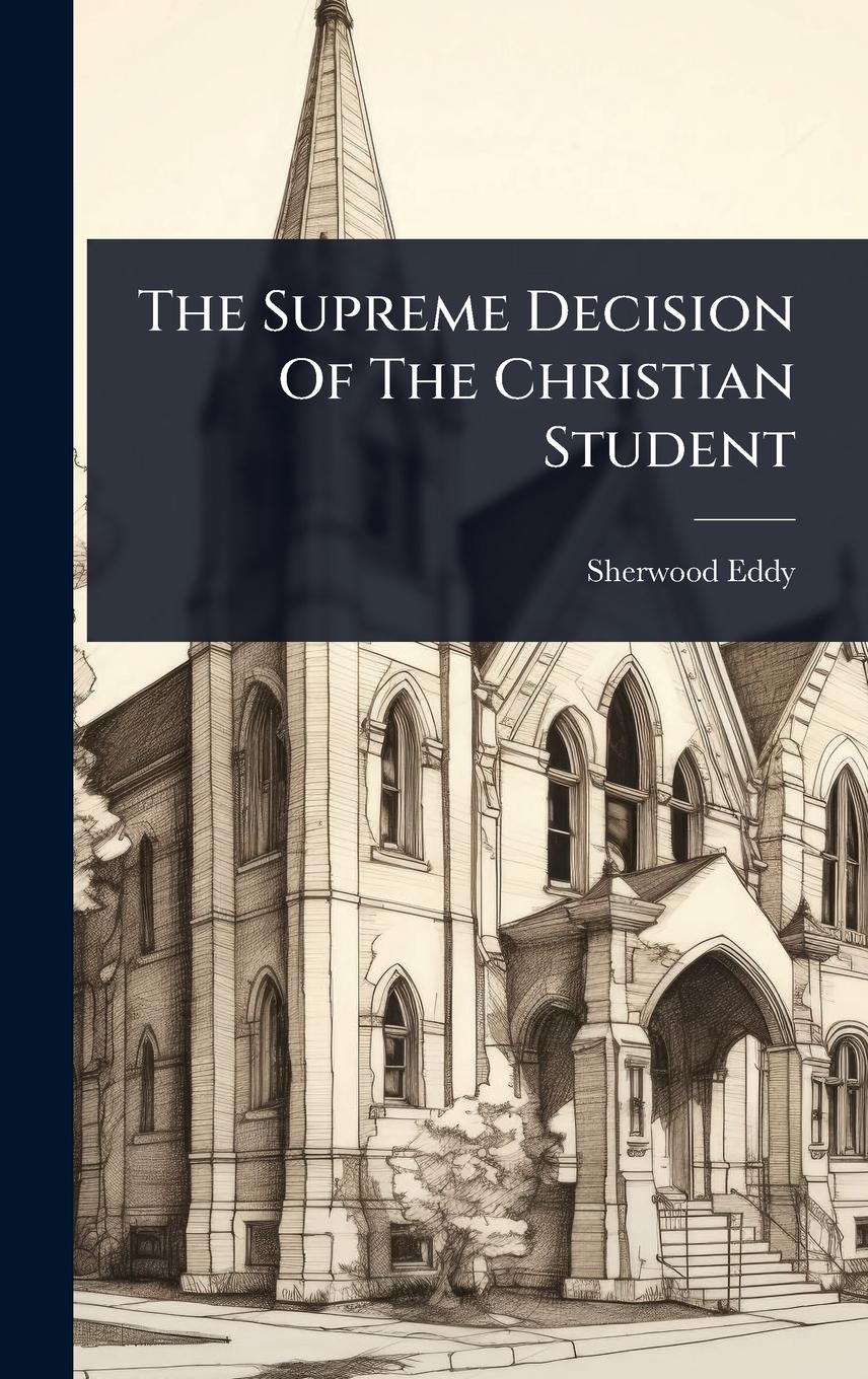 Vorderes Coverbild The Supreme Decision Of The Christian Student