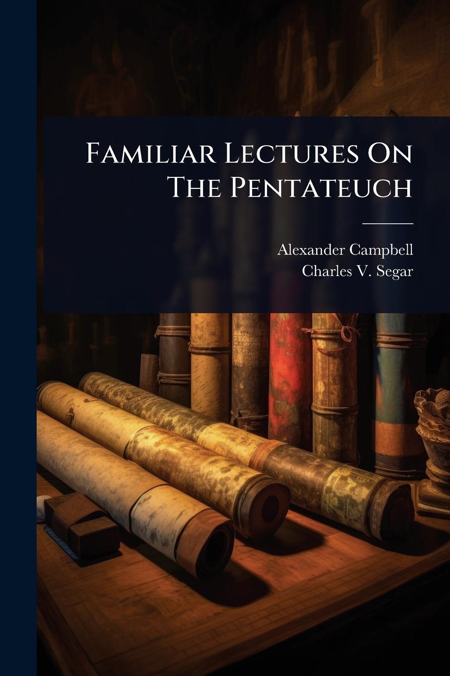 Vorderes Coverbild Familiar Lectures On The Pentateuch