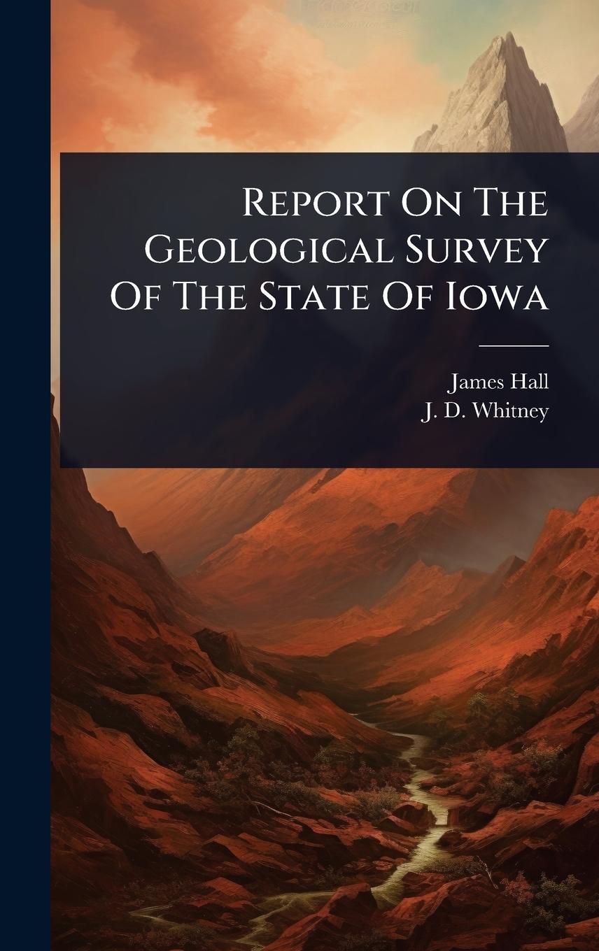 Vorderes Coverbild Report On The Geological Survey Of The State Of Iowa