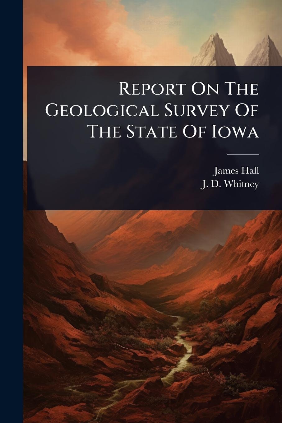 Vorderes Coverbild Report On The Geological Survey Of The State Of Iowa