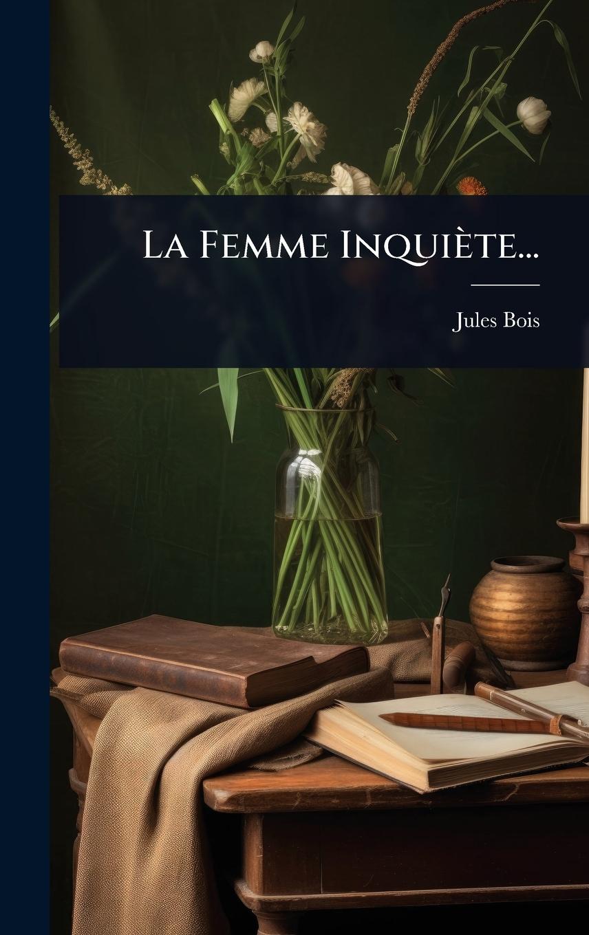 Vorderes Coverbild La Femme Inquiète...