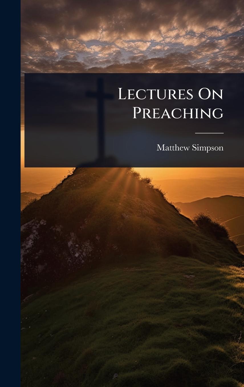 Vorderes Coverbild Lectures On Preaching