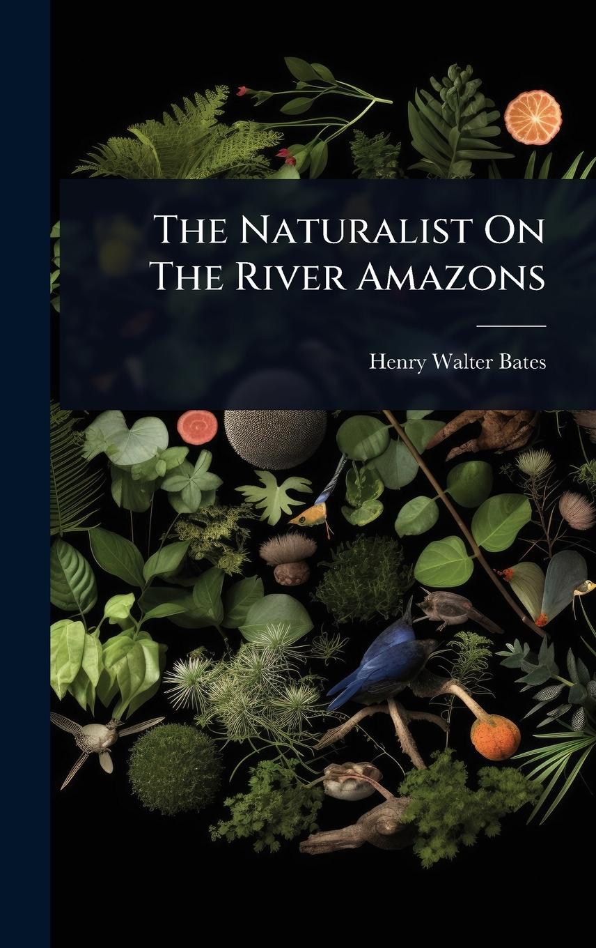 Vorderes Coverbild The Naturalist On The River Amazons