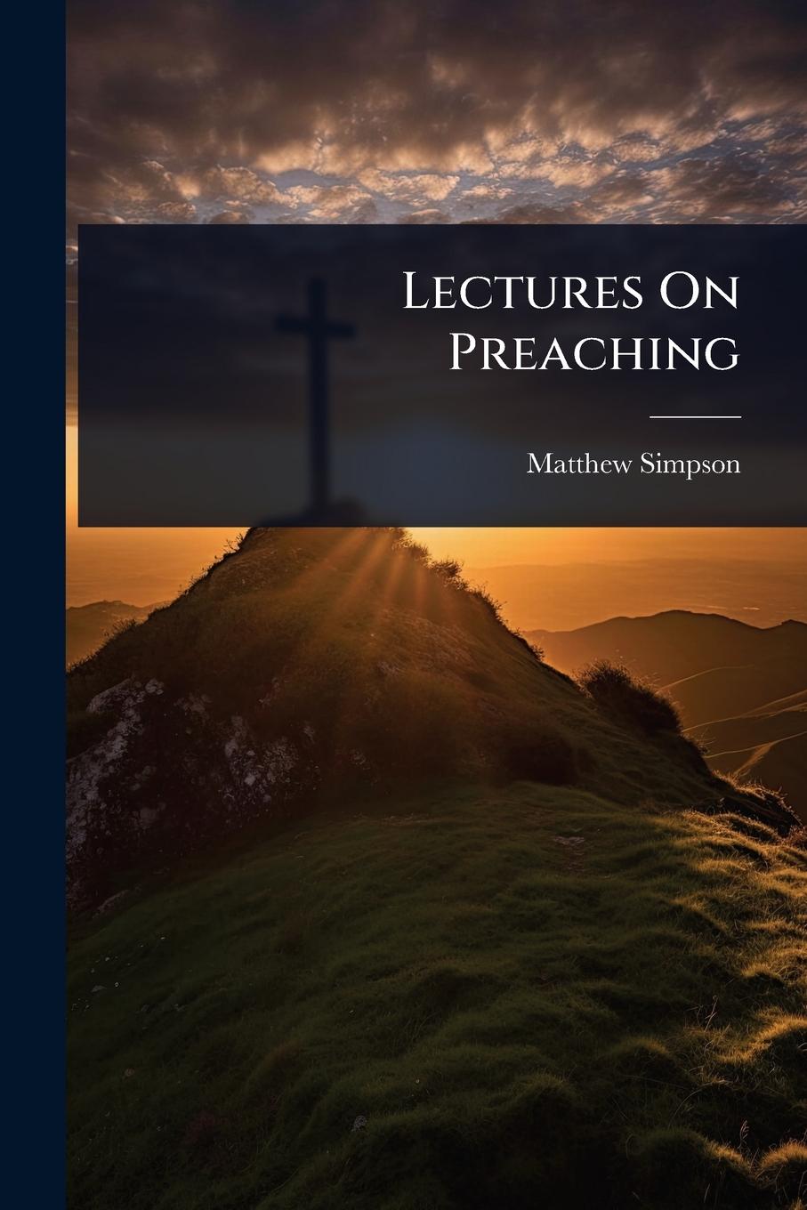 Vorderes Coverbild Lectures On Preaching