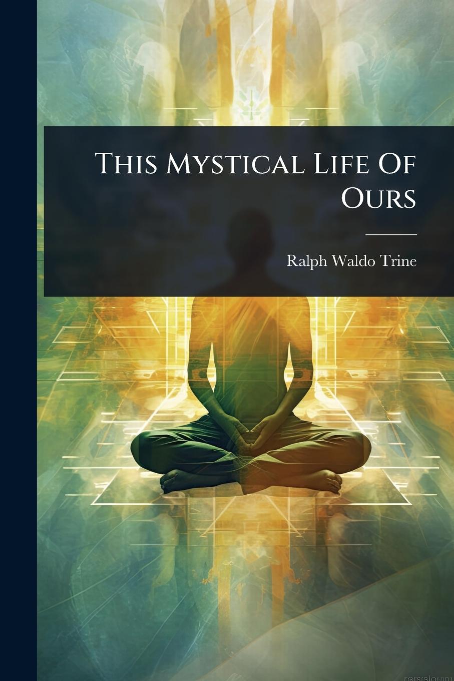 Vorderes Coverbild This Mystical Life Of Ours