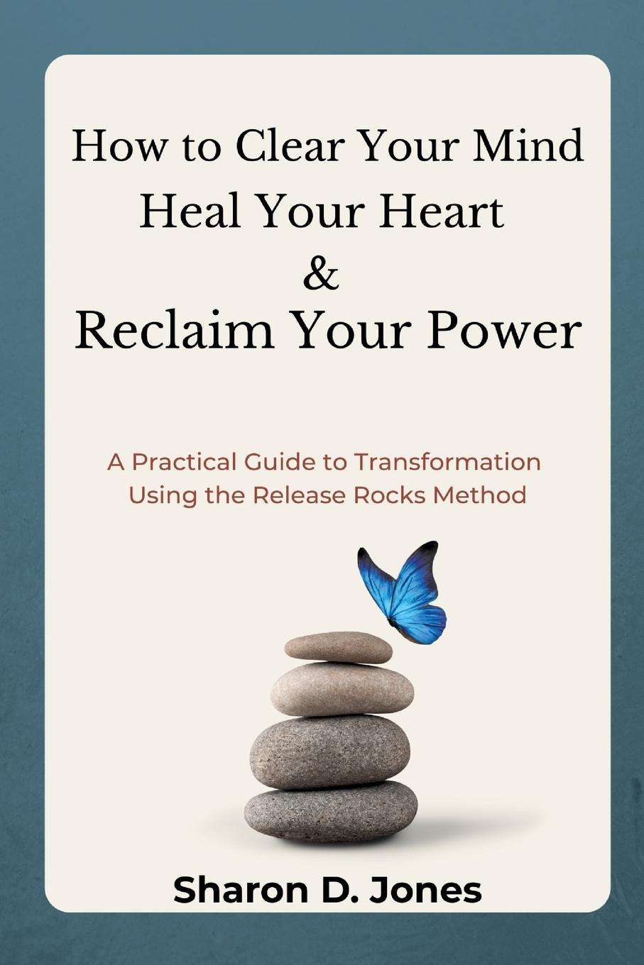 Vorderes Coverbild How to Clear Your Mind, Heal Your Heart & Reclaim Your Power