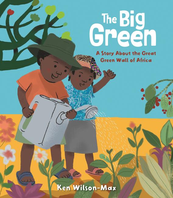 Vorderes Coverbild The Big Green: A Story about the Great Green Wall of Africa