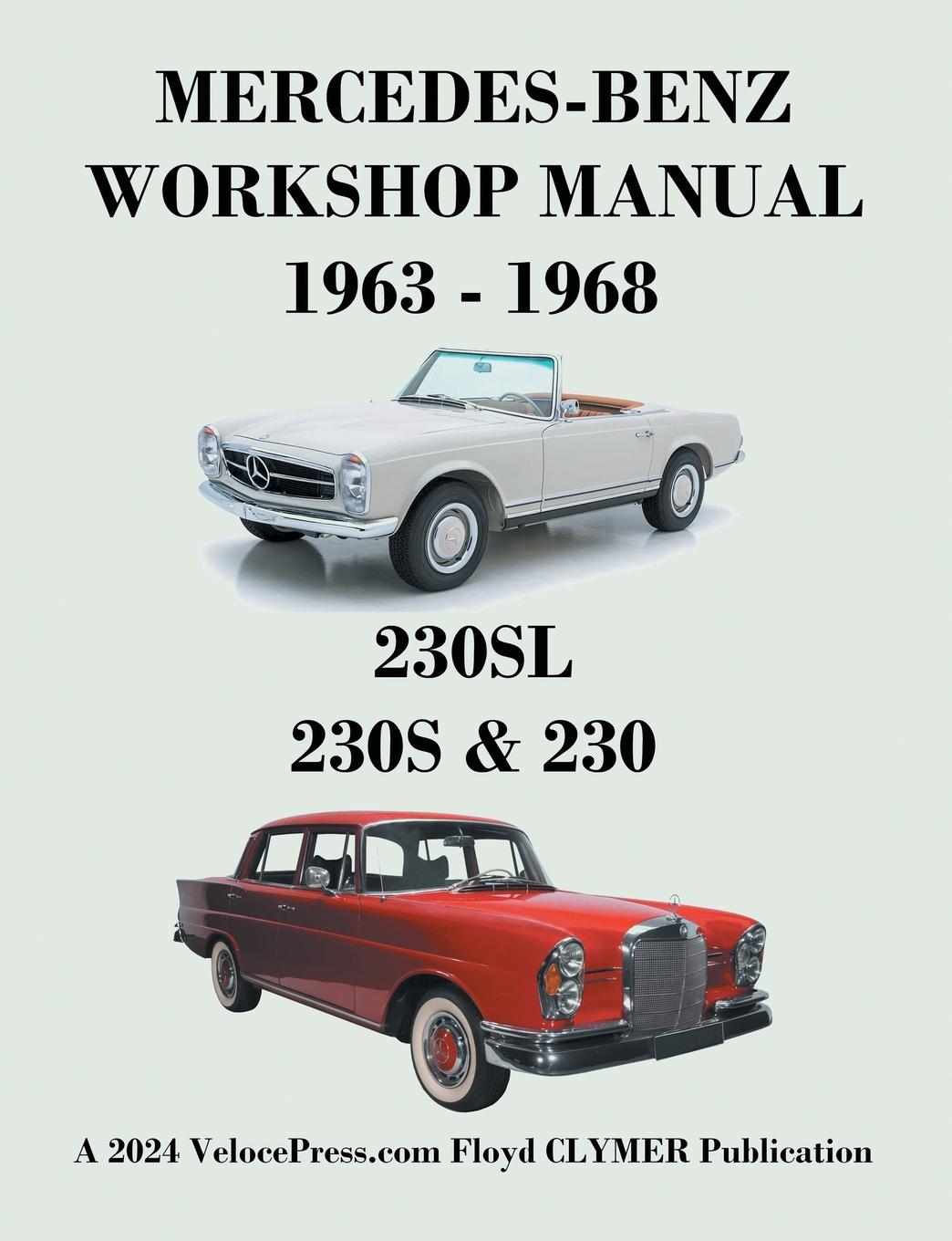 Vorderes Coverbild Mercedes-Benz 230sl, 230s & 230 Models 1963-1968 Workshop Manual