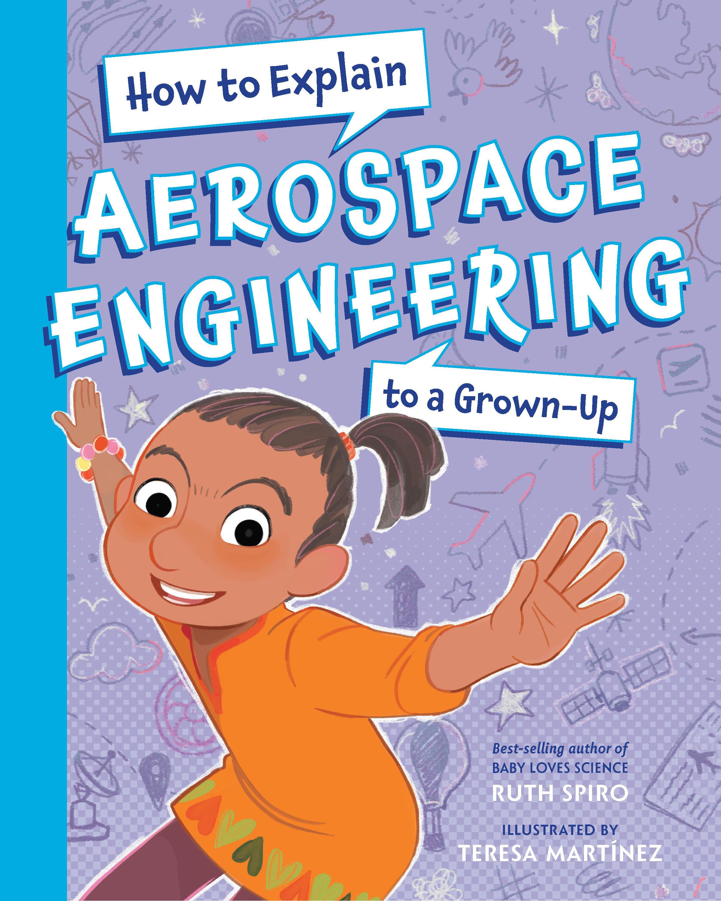Vorderes Coverbild How to Explain Aerospace Engineering to a Grown-Up
