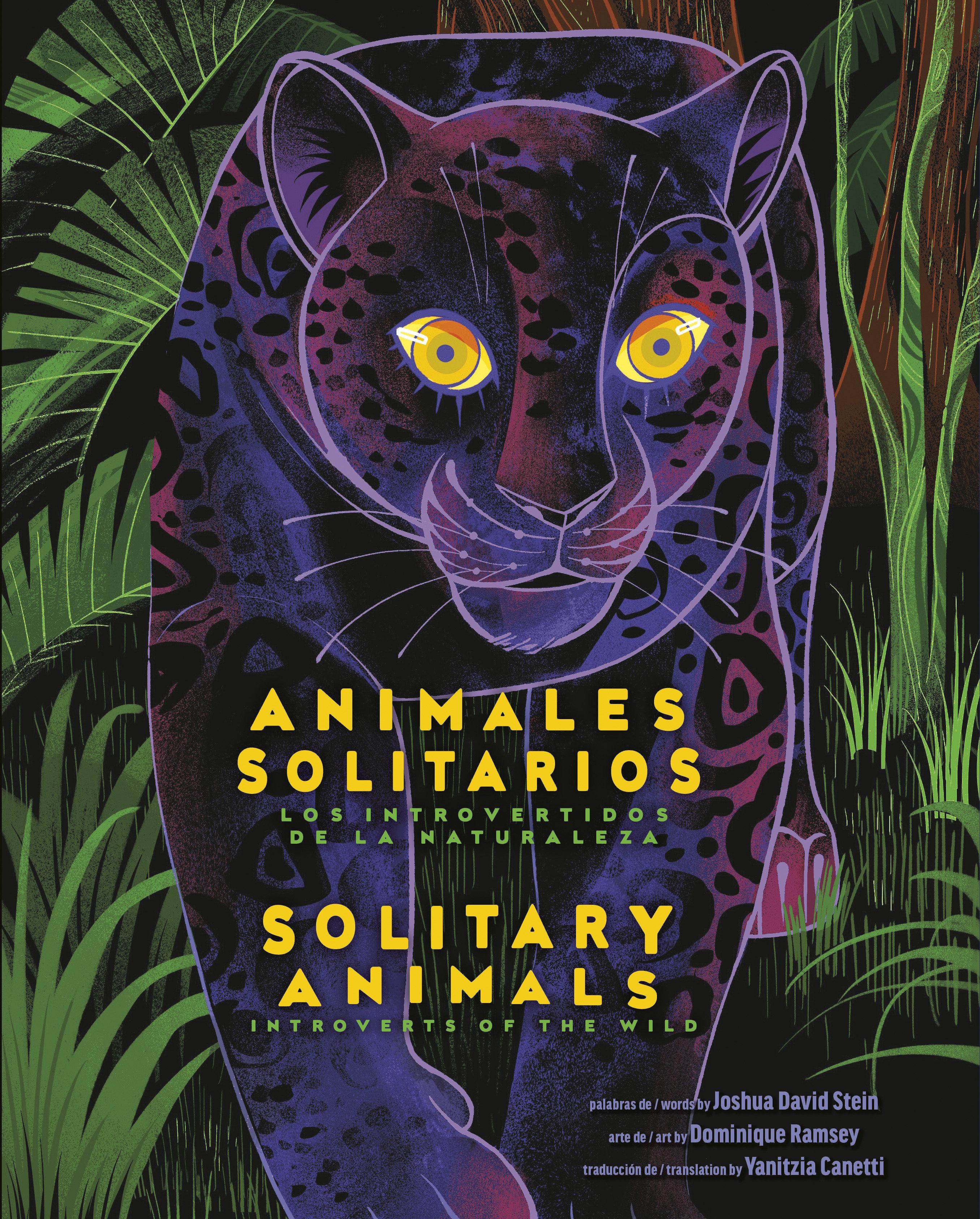 Vorderes Coverbild Solitary Animals: Introverts of the Wild/Animales Solitarios: Los Introvertidos de la Naturaleza(bilingual English-Spanish Edition)