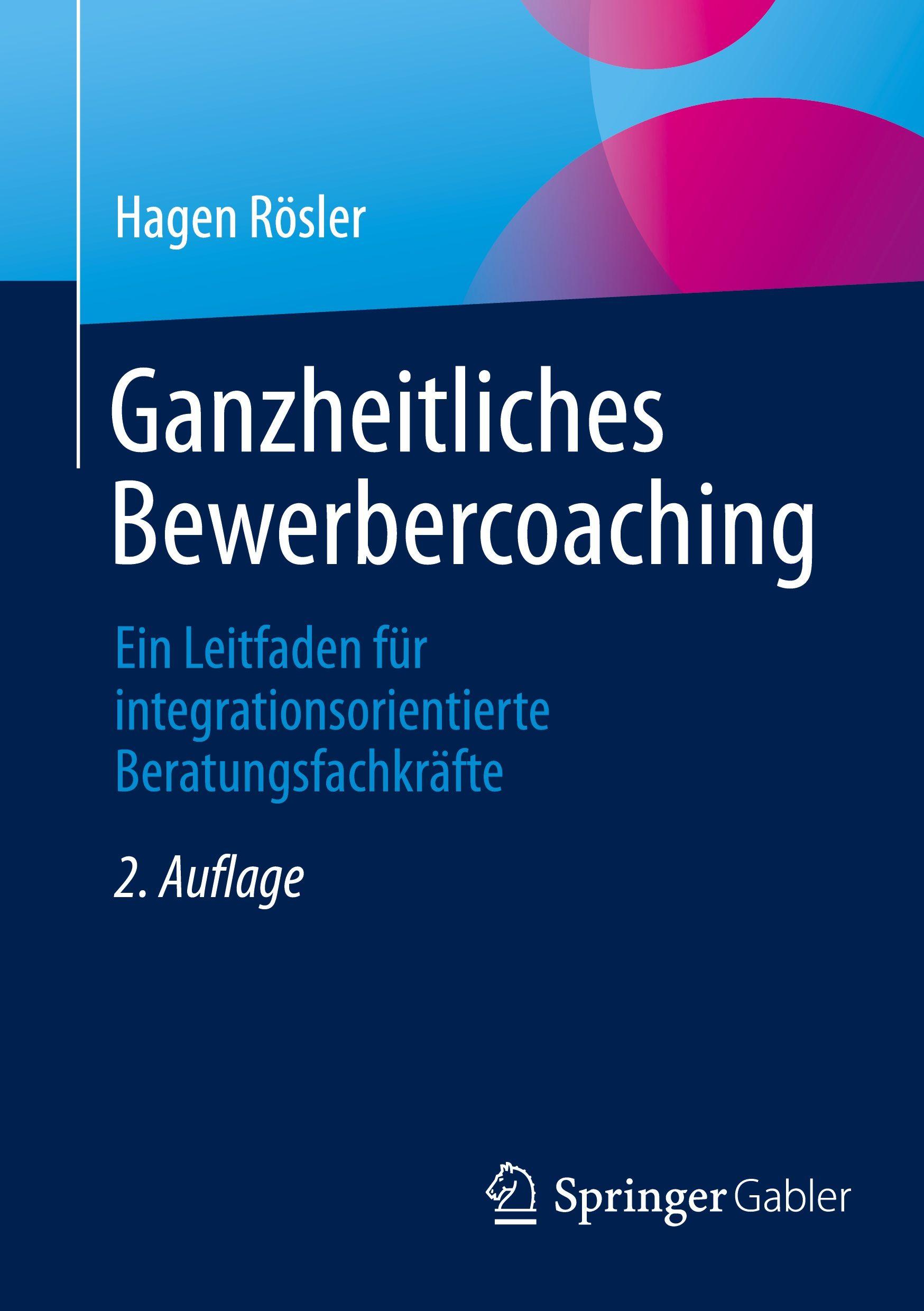Vorderes Coverbild Ganzheitliches Bewerbercoaching