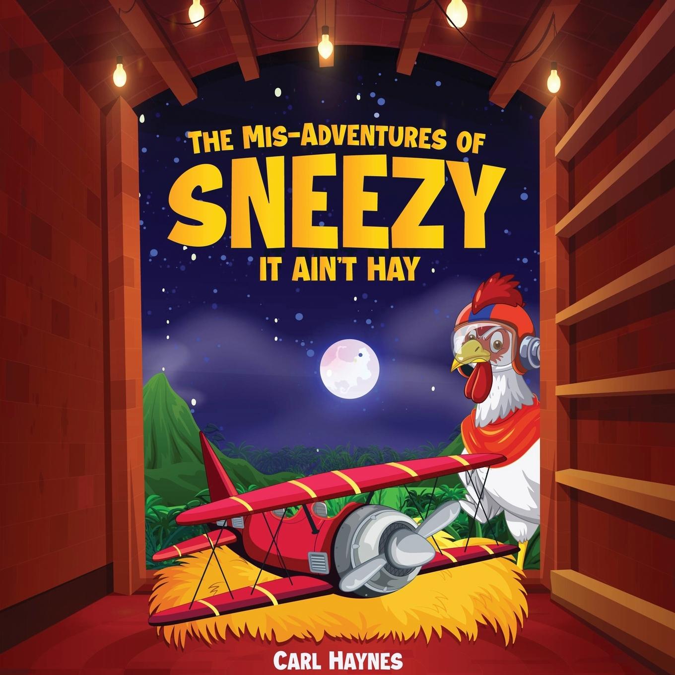 Vorderes Coverbild The Misadventures of Sneezy "IT AIN'T HAY"
