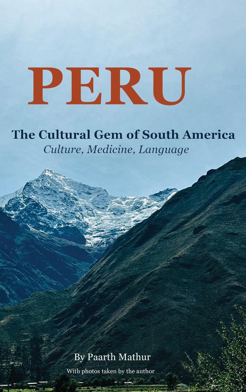 Vorderes Coverbild PERU THE CULTURAL GEM OF SOUTH AMERICA