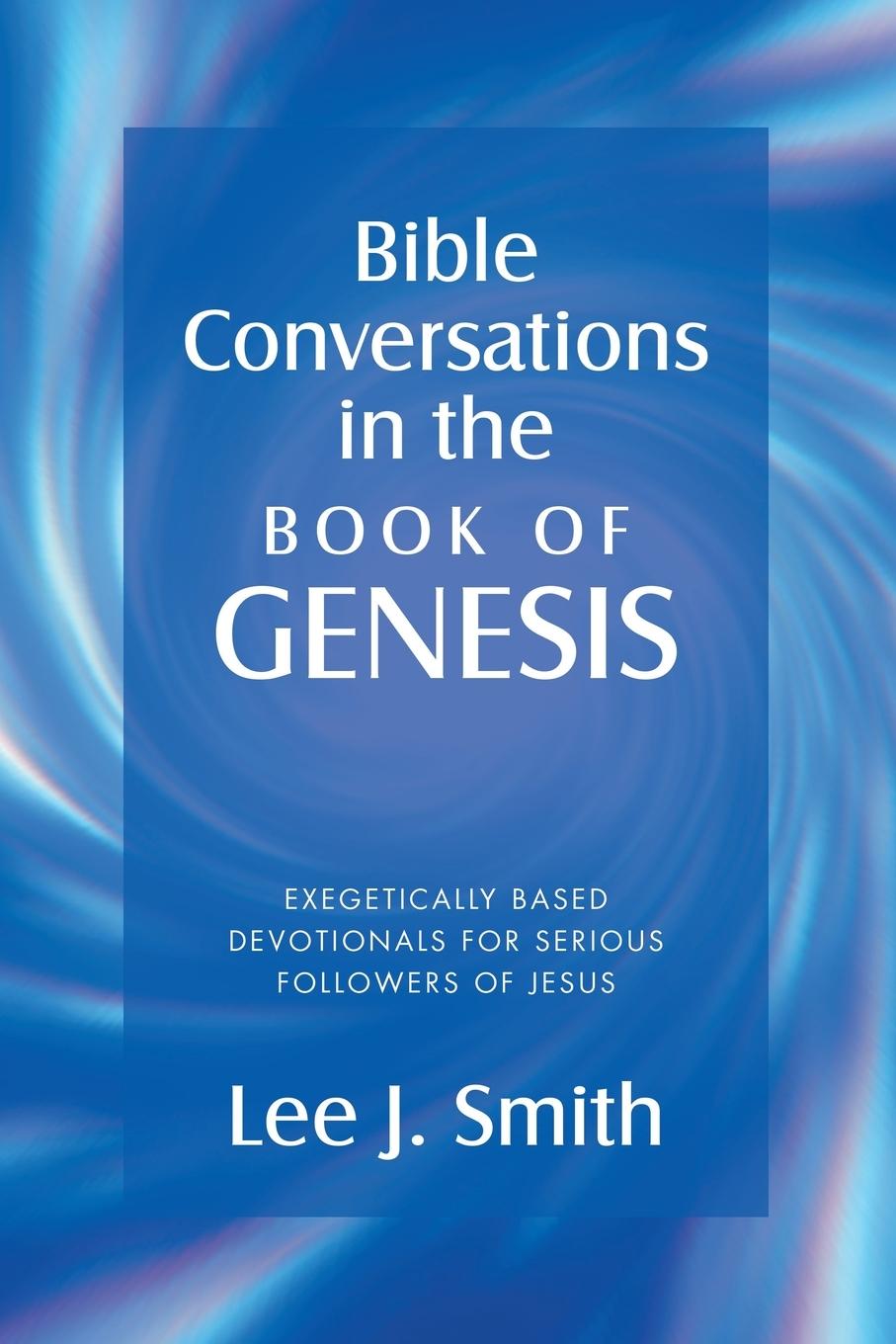 Vorderes Coverbild Bible Conversations in the Book of Genesis
