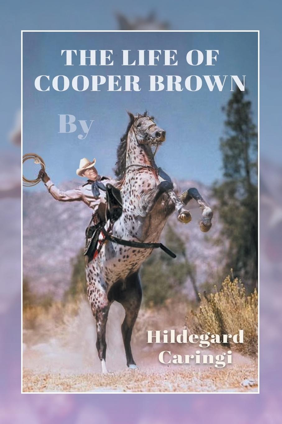 Vorderes Coverbild The Life Of Cooper Brown