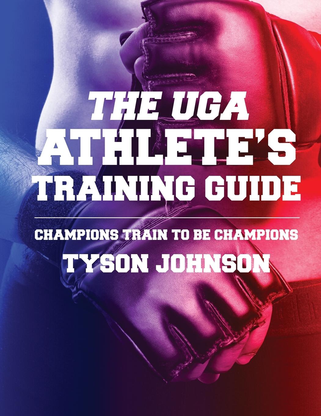 Vorderes Coverbild The UGA Athlete's Training Guide