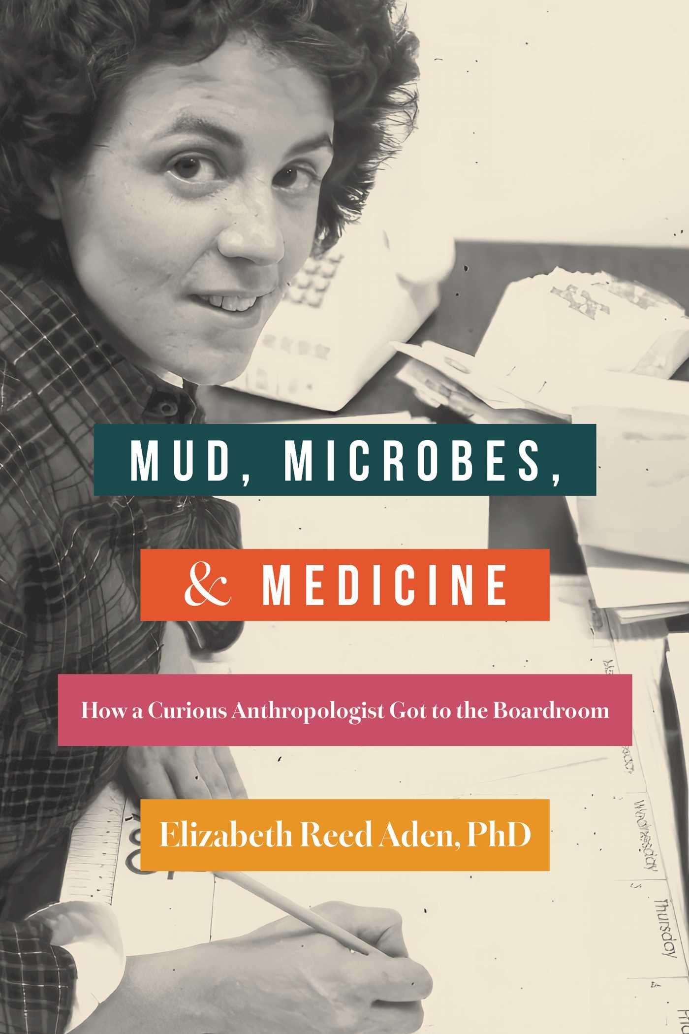 Vorderes Coverbild Mud, Microbes, and Medicine