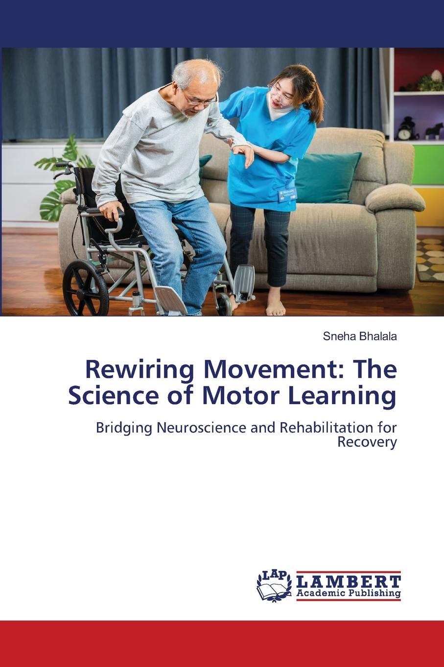 Vorderes Coverbild Rewiring Movement: The Science of Motor Learning