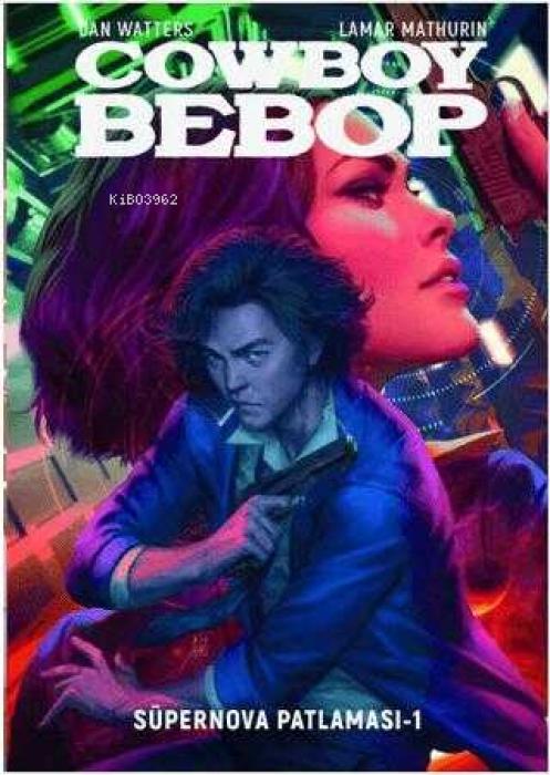Vorderes Coverbild Cowboy Bebop - Süpernova Patlamasi 1