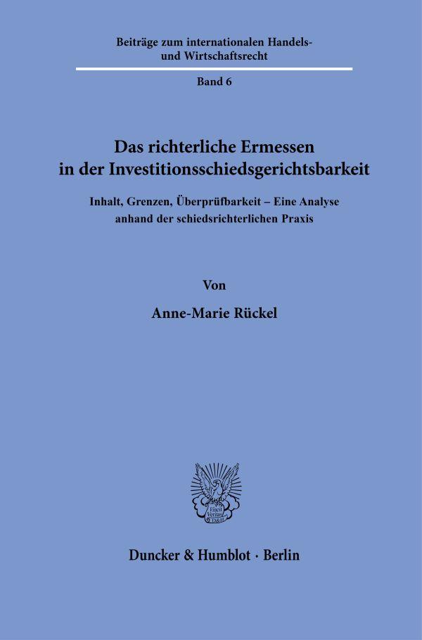 Vorderes Coverbild Das richterliche Ermessen in der Investitionsschiedsgerichtsbarkeit