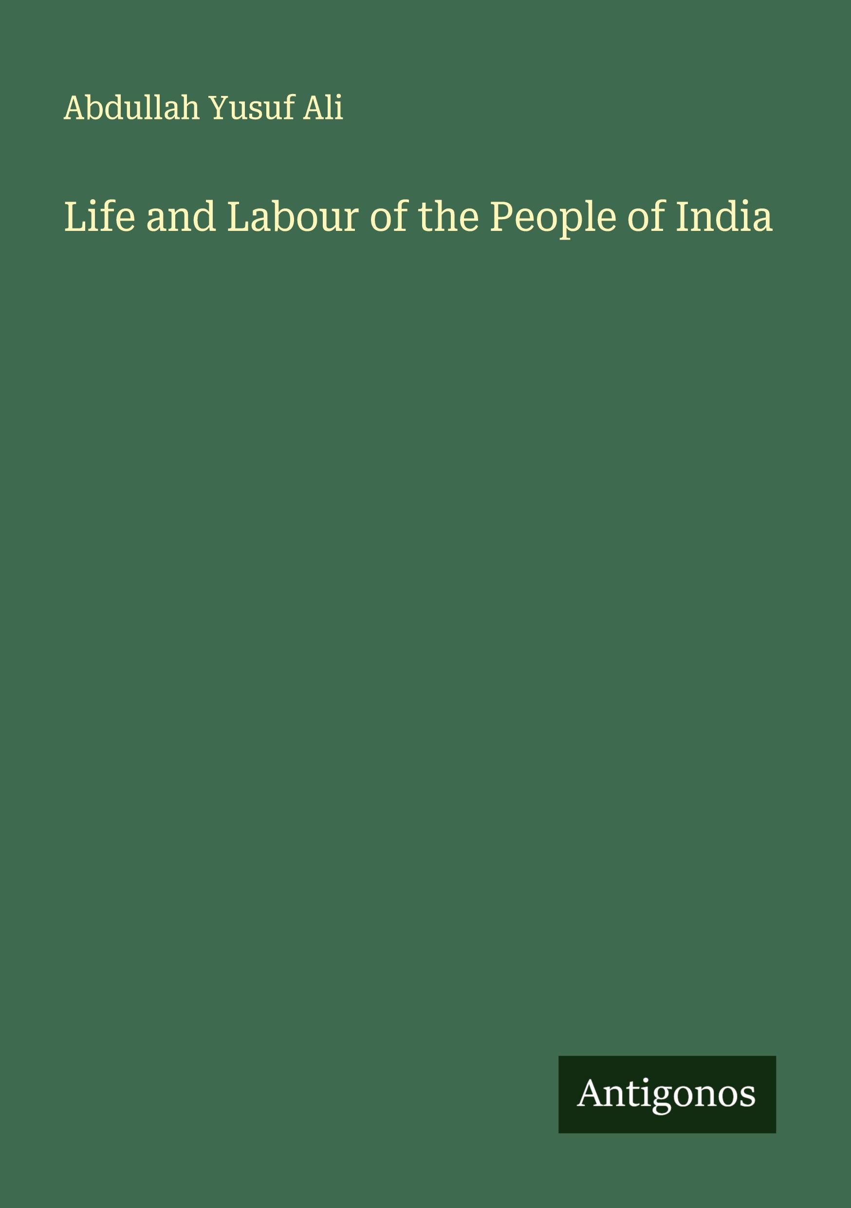 Vorderes Coverbild Life and Labour of the People of India