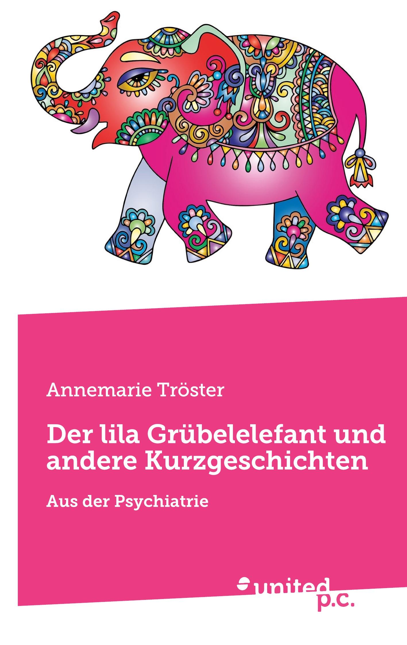 Vorderes Coverbild Der lila Grübelelefant und andere Kurzgeschichten