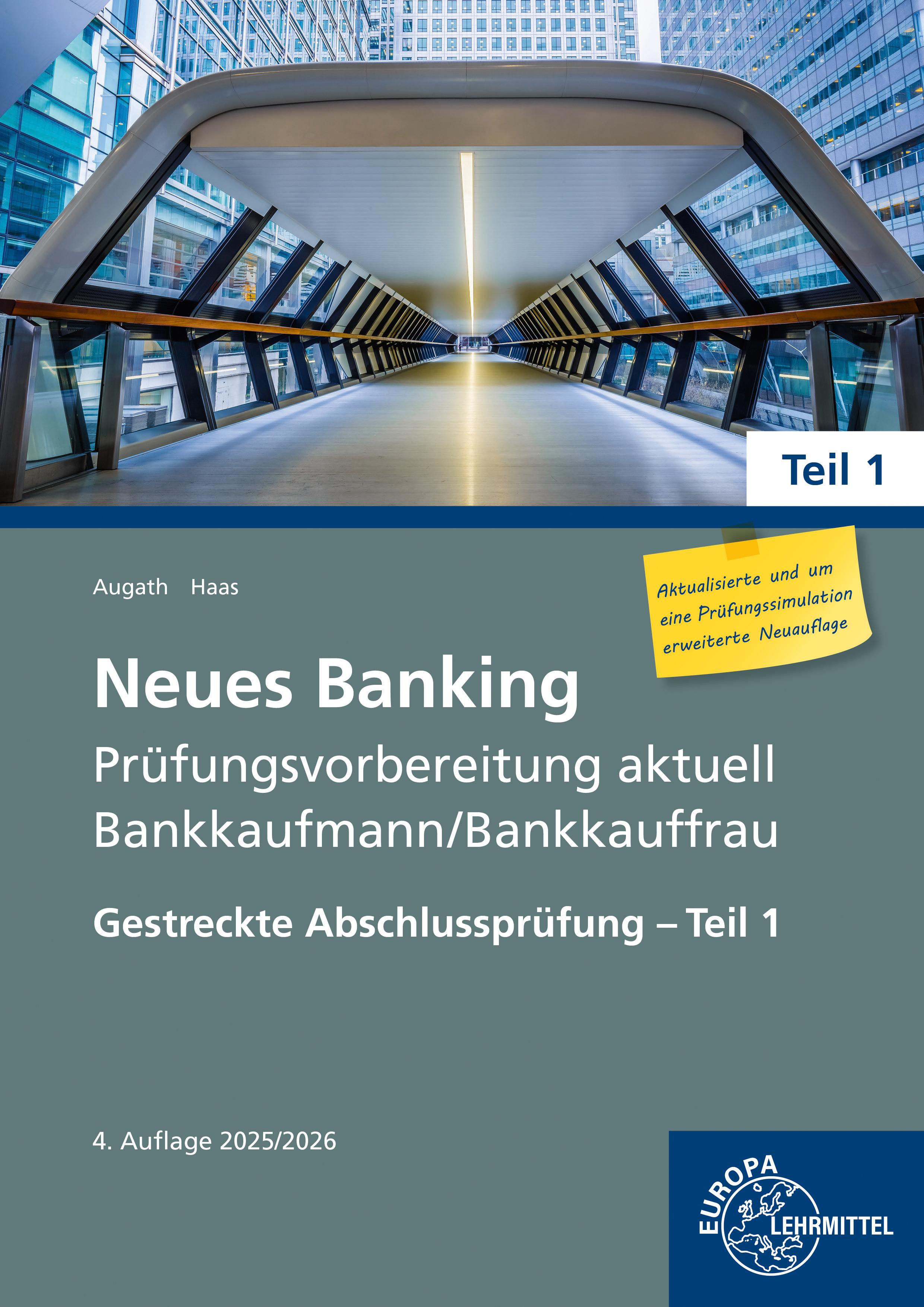 Vorderes Coverbild Neues Banking Prüfungsvorbereitung aktuell Bankkaufmann/Bankkauffrau Teil 1