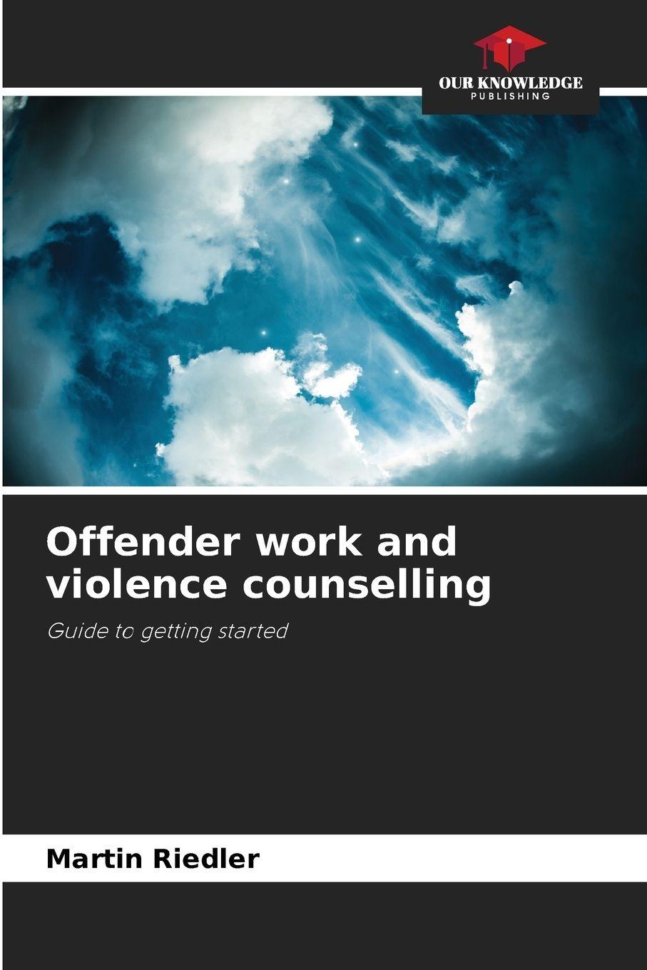 Vorderes Coverbild Offender work and violence counselling