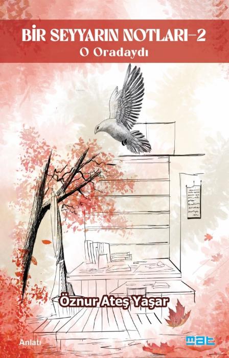 Vorderes Coverbild Bir Seyyarin Notlari 2 - O Oradaydi