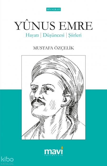 Vorderes Coverbild Yunus Emre Hayati - Düsünceleri - Siirleri