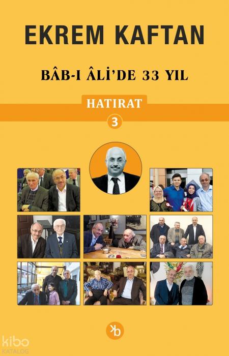 Vorderes Coverbild Ekrem Kaftan Hatirat 3 - Bab-i Alide 33 Yil
