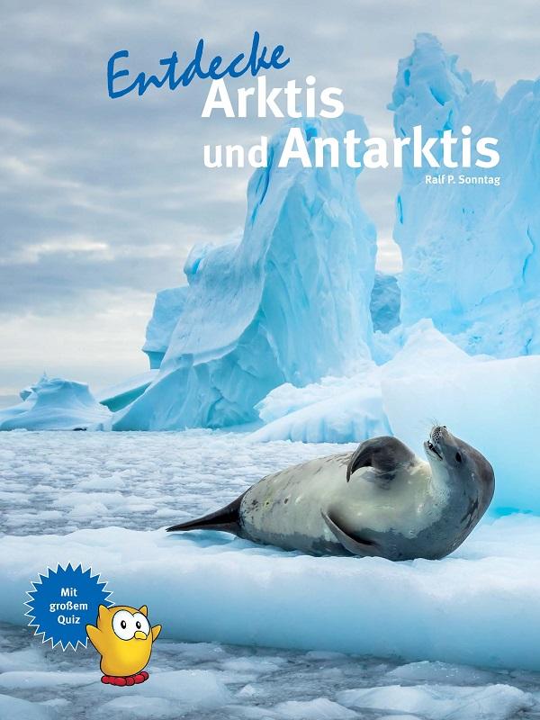 Vorderes Coverbild Entdecke Arktis und Antarktis