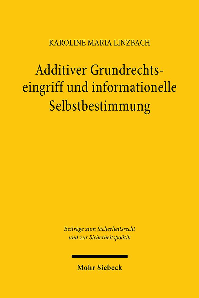 Vorderes Coverbild Additiver Grundrechtseingriff und informationelle Selbstbestimmung