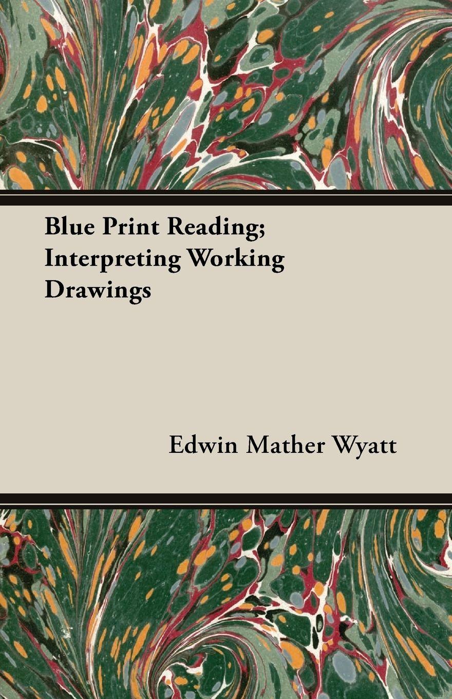 Vorderes Coverbild Blue Print Reading; Interpreting Working Drawings