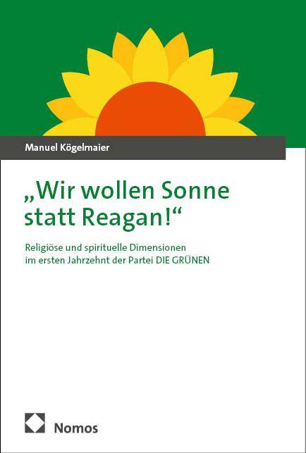 Vorderes Coverbild "Wir wollen Sonne statt Reagan!"