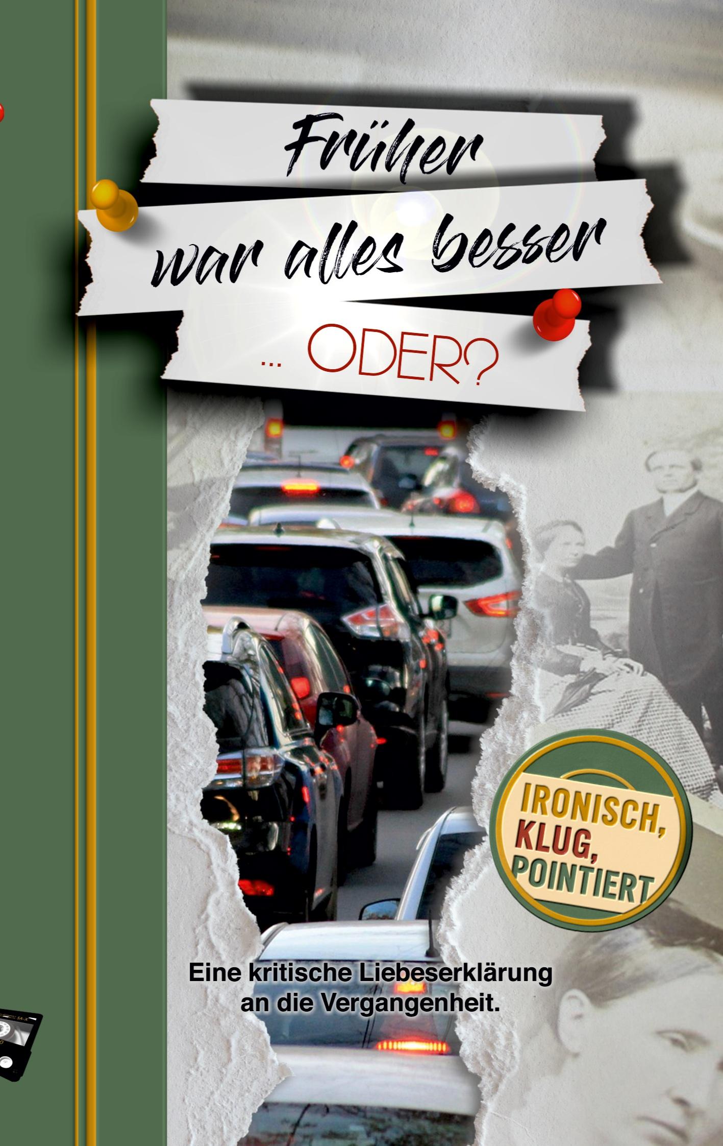 Vorderes Coverbild Früher war alles besser ... oder?